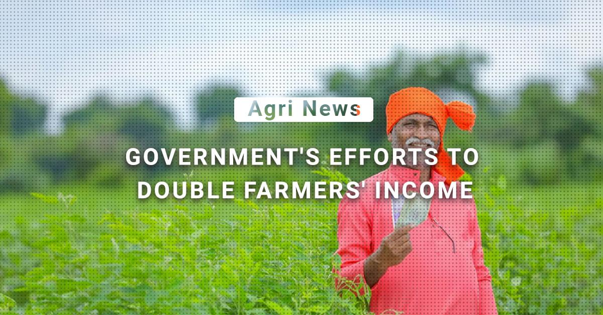 kvplus/articles/1d8a65230407d3c7507b23774a3f80f9_Govt-efforts-to-double-farmers-income.jpg